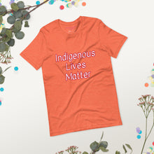 Load image into Gallery viewer, Indigenous Lives Matter - (Short-Sleeve Unisex T-Shirt)