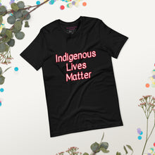 Load image into Gallery viewer, Indigenous Lives Matter - (Short-Sleeve Unisex T-Shirt)
