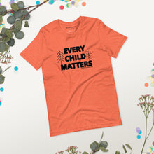 Load image into Gallery viewer, EVERY CHILD MATTERS #1 - (Short Sleeve Unisex T-Shirt)

