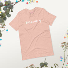 Load image into Gallery viewer, DOG MOM - (Short-Sleeve Unisex T-Shirt)
